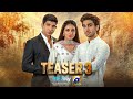 Teaser 3 | Coming Soon | Ft. Anmol Baloch, Hamza Sohail, Mohsin Abbas Haider
