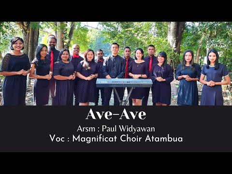 AVE -AVE (Di Lourdes Di Gua) // Arsm. Paul Widyawan || Voc. Magnificat Choir Atambua