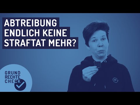 Grundrechte-Check: Abtreibung endlich keine Straftat mehr?