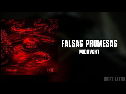 Midnvght - Falsas Promesas (Letra)