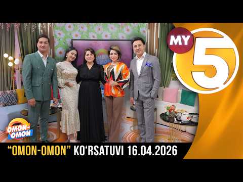 “Omon-omon” ko‘rsatuvi | 16.04.2026