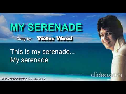 MY SERENADE = Victor Wood (with Lyrics)