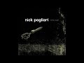 Nick Pagliari - Slow down