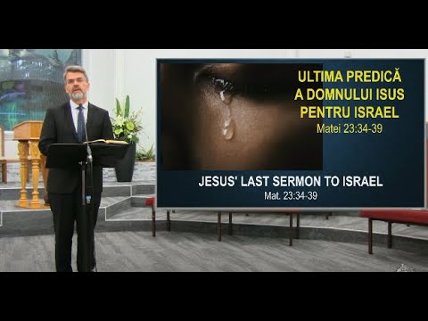 FRBC 2020 29Nov pm  - Teofil C - Ultima Predica a Domnului Isus Pentru Israel