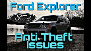 2004 Ford Explorer Anti Theft Issues Light Flashing Fash