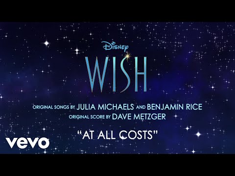 Julia Michaels, Benjamin Rice - At All Costs (From "Wish"/Instrumental/Audio Only)