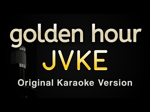golden hour - JVKE (Karaoke Songs With Lyrics - Original Key)