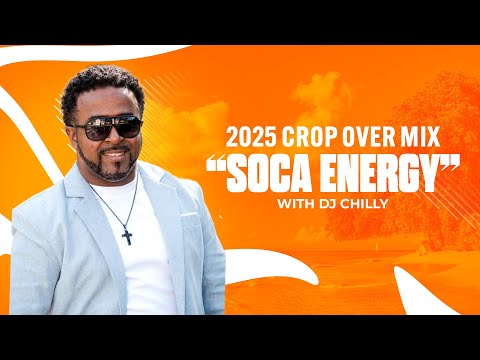 Soca Energy 2025 Pace Soca Mix | Barbados Best Crop Over  : DJ Chilly's Ultimate Mix Vol.2