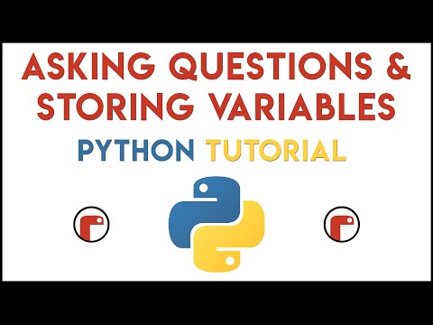 Python Asking Questions Storing Variables Tutorial