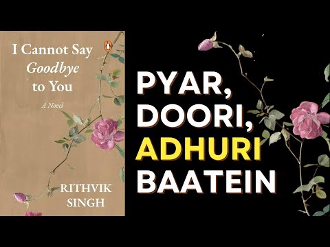 I Cannot Say Goodbye to You: A Heartbreaking Love Story By Rithvik Singh | Hindi Audiobook