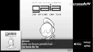 Armin van Buuren presents Gaia - J&#39;ai Envie De Toi