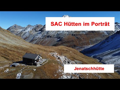 SAC Hütten im Porträt - Jenatschhütte