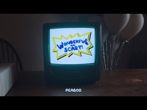 PEABOD - "Wonderful and Scary" (Official Music Video)