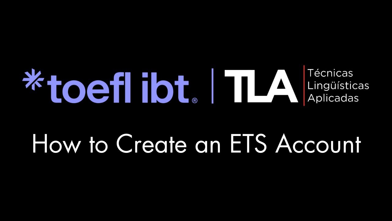 How to Create an ETS Account for Your TOEFL Test