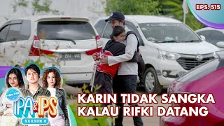 Download lagu Karin Tidak Sangka Kalau Rifki Datang - Mantan Ipa & Ips | Eps. 515 | Part (1/5) mp3