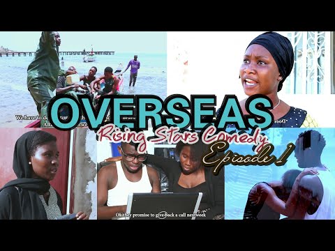 OVERSEAS - Best & Brand New Latest Gambian African Comedy Movie 2020 (Rising Stars Comedy Episode 1)