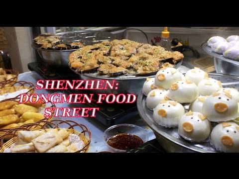 Shenzhen: DONGMEN FOOD STREET!