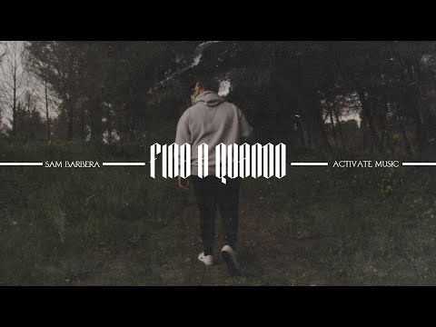 Sam Barbera - Fino a Quando (Official Videoclip)