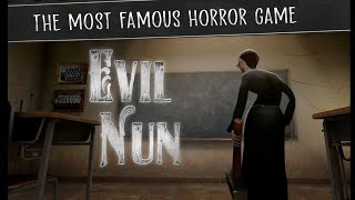 Evil Nun 1 – Trapped in the School of Horror! Can I Escape Sister Madeline’s Nightmare?