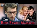 The Rose Family Massacre [True Crime Documentary]