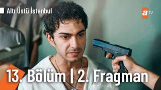 Dijitale Özel 📺 | Altı Üstü İstanbul 13.Bölüm 2. Fragman@AltıÜstüİstan