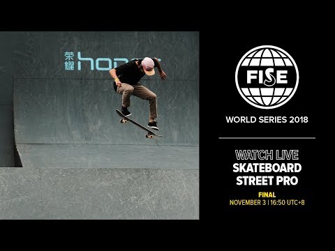 FWS CHENGDU 2018: Skateboard Street Pro Final