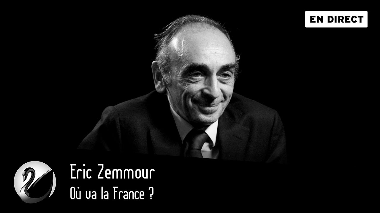 Où va la France ? Eric Zemmour