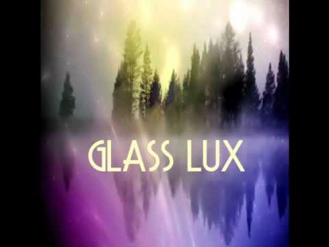 Glass Lux - We Own The Night