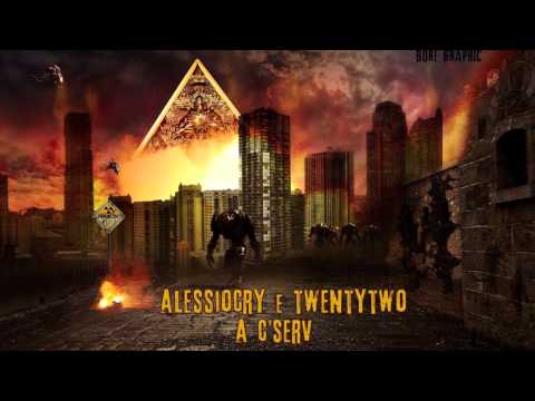 Alessio Cry & Twentytwo - A C'Serv (Vecchia versione)