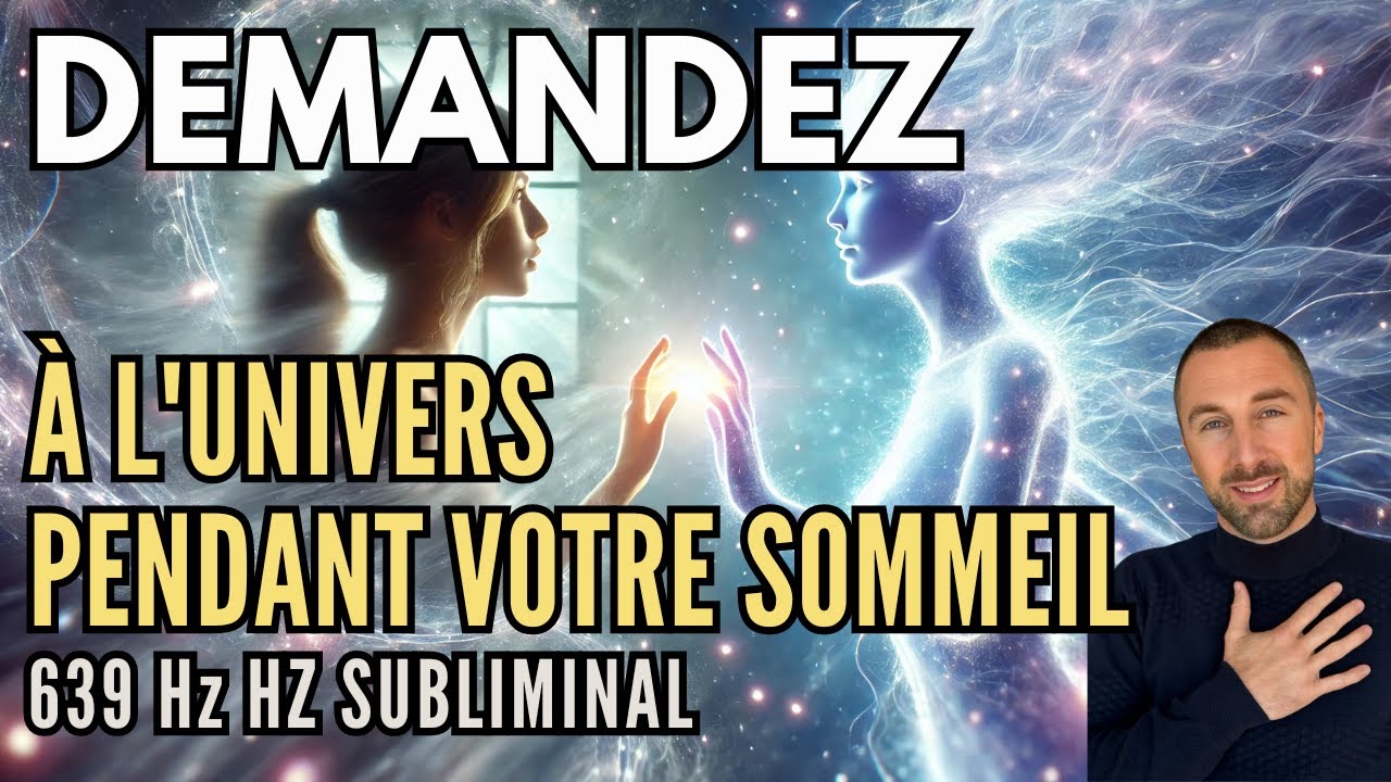 CETTE NUIT, UN MIRACLE INATTENDU SE PRODUIRA | REPROGRAMMEZ VOTRE SUBCONSCIENT EN DORMANT