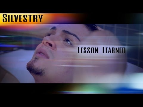 Silvestry - Lesson Learned Official Music Video