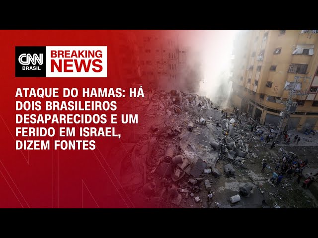 Ataque do Hamas: há dois brasileiros desaparecidos e um ferido em Israel, dizem fontes | AGORA CNN