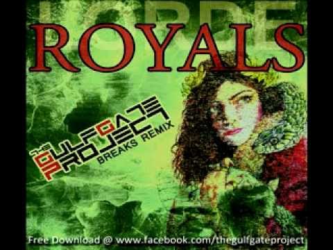 Lorde - Royals (The Gulf Gate Project Breaks Mix)