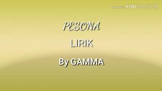 Download lagu Pesona Gamma Lirik mp3