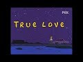 T R U E L O V E Marge Homer