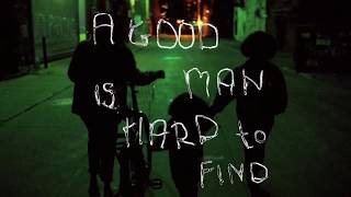 A Good Man Is Hard To Find (Trailer)