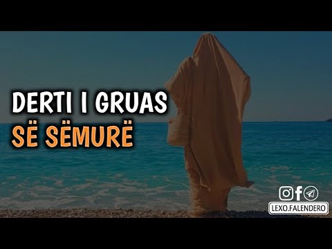 Gruaja e sëmurë që e kishte dert mbulesën - Hoxhë Sadullah Bajrami