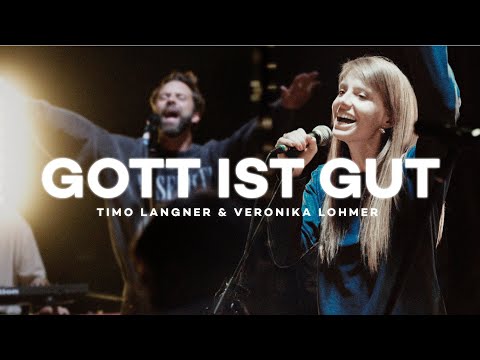 Timo Langner - Gott ist gut (Offizielles Musikvideo) feat. Veronika Lohmer