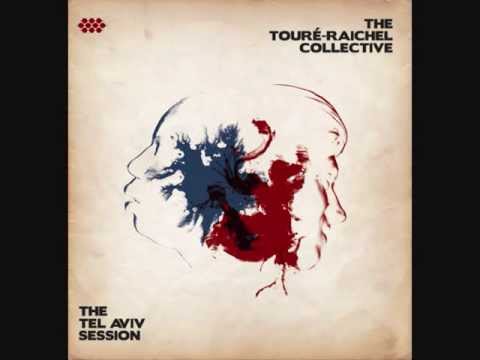 The Touré-Raichel Collective - Alkataou