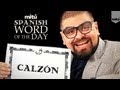 Spanish Word Of The Day Calzón