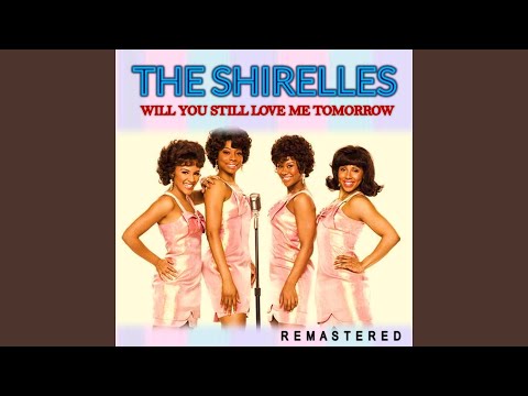 Will You Love Me Tomorrow (Remastered)