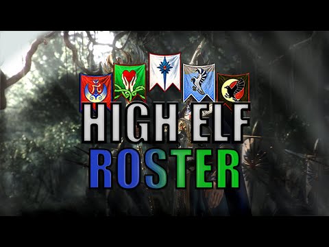 High Elf Unit Roster Guide (UPDATED 2020): Total War Warhammer 2
