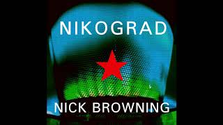 Nick Browning - Nikograd - 09 - Running Wild (For Ken Harten) (Bryan Ferry & Phil Manzanera)