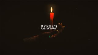 Ryker&#39;s - Cast In Stone (Official Music Video)