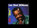 I Got A Problem by Lee "Shot" Williams