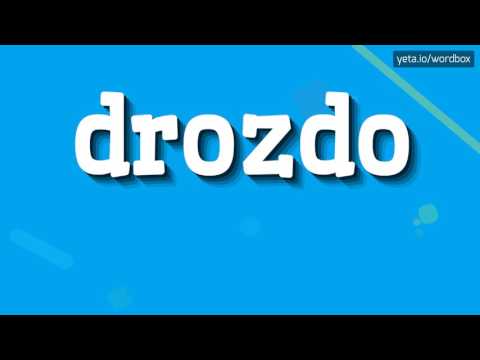 DROZDO - HOW TO PRONOUNCE IT!?