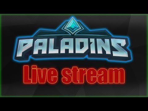 PALADINS 2.02 PTS LIVE STREAM! [100 subs special!!!](THE TEAR IS RELOCATING!)