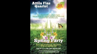 The Attila Fias Quartet - Mar. 25, 2023