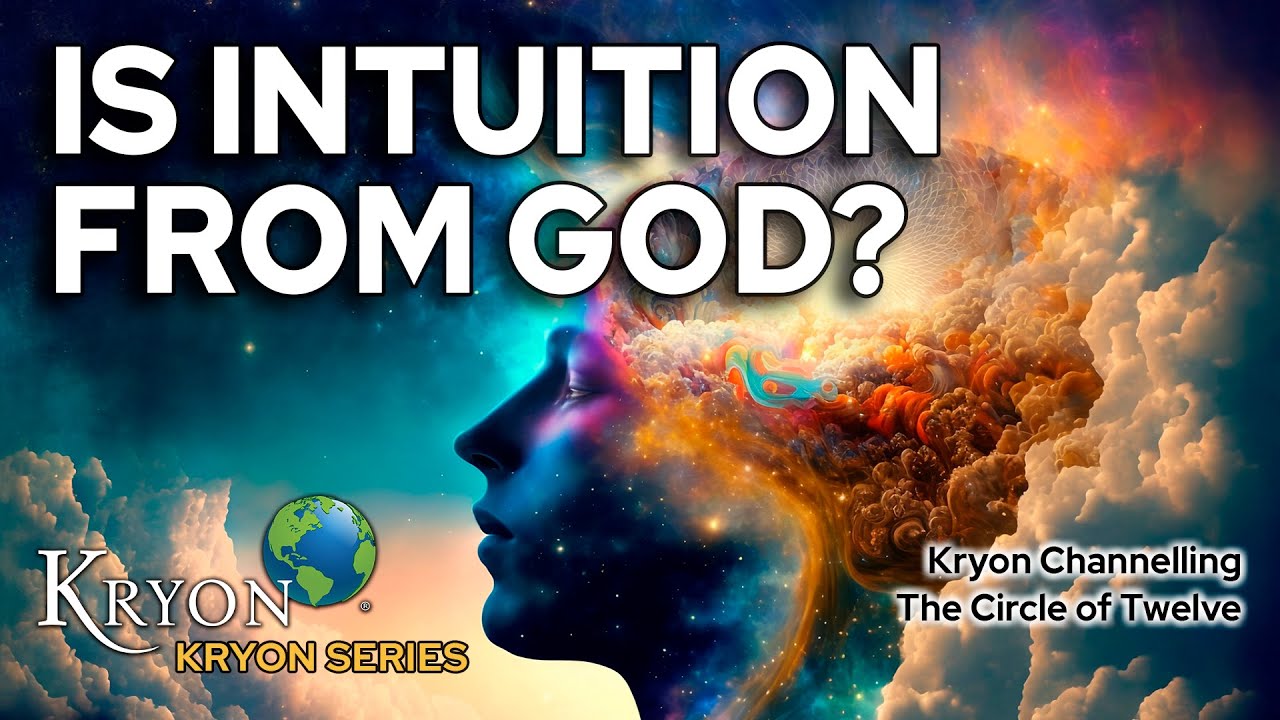 Is Intuition from God? - KRYON