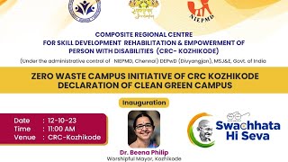 Zero Waste Campus Initiative of CRC Kozhikode and Declaration of Clean Green Campus;?>